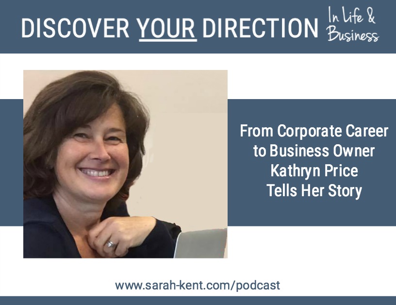 Discover Your Direction In Life & Business With Kathryn Price